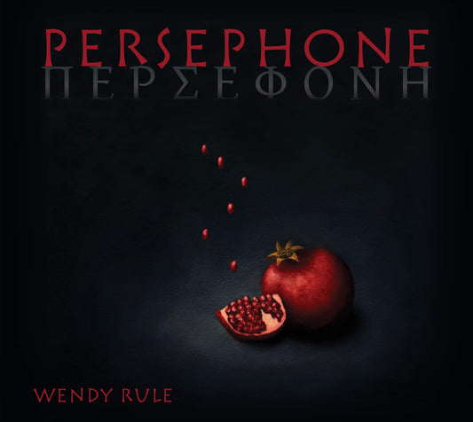 Wendy Rule Cd- Persephone