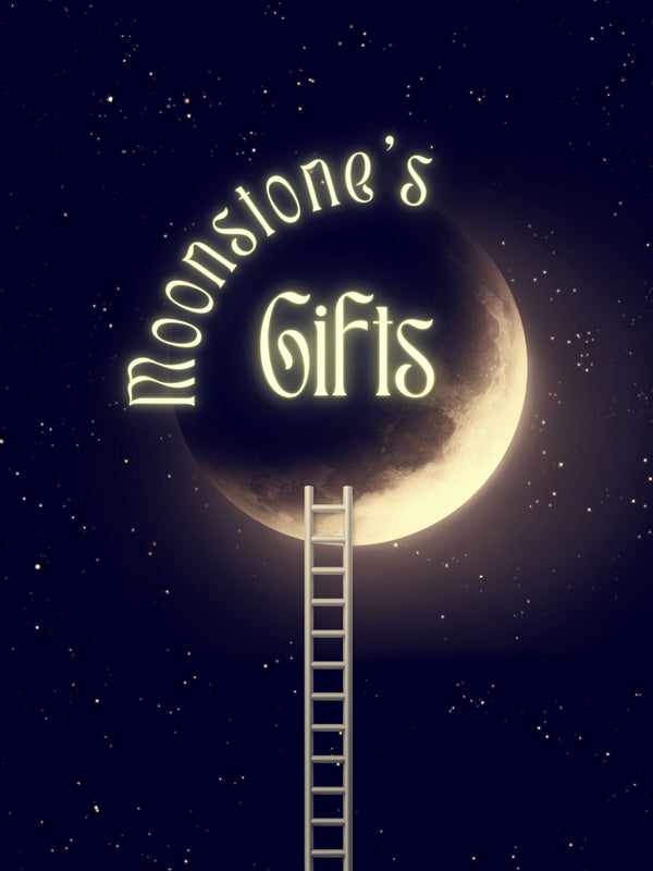 Moonstone's Gifts