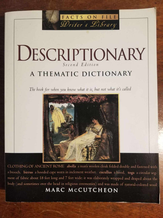 Descriptionary: A Thematic Dictionary; 2nd Edition by Marc Mccutcheon