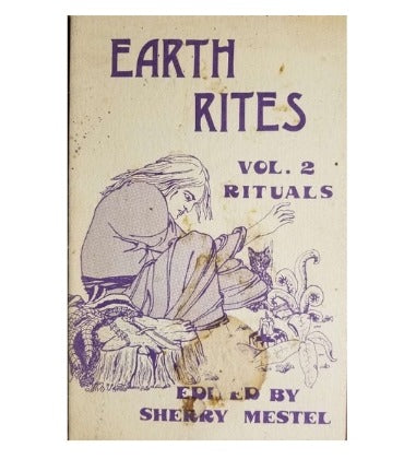Earth Rites Vol. 2, Rituals by Sherry Mestel