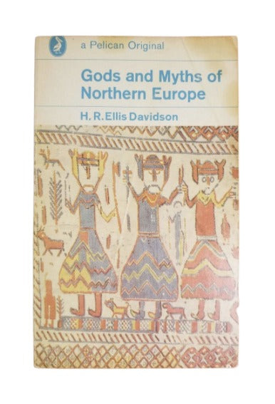 Gods and Myths of Northern Europe by H.R. Ellis Davidson