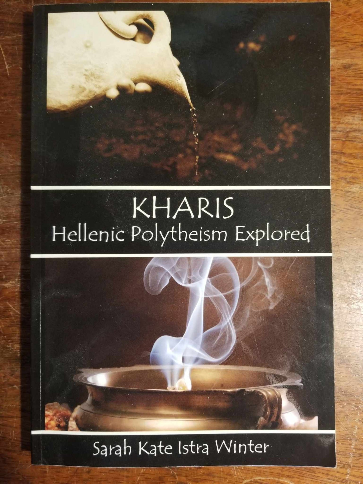 Kharis Hellenic Polytheism Explored by Sara Kate Istra Winter