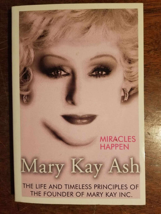 Miracles Happen by Mary Kay Ash