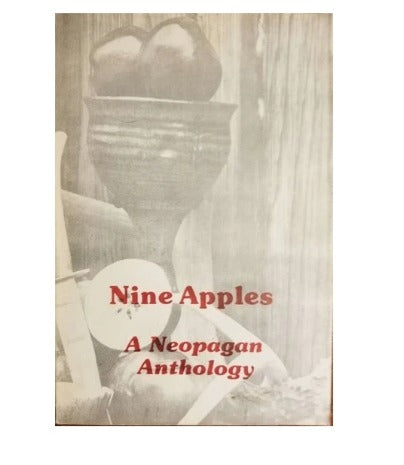 Nine Apples. A Neopagan Anthology Chas S. Clifton