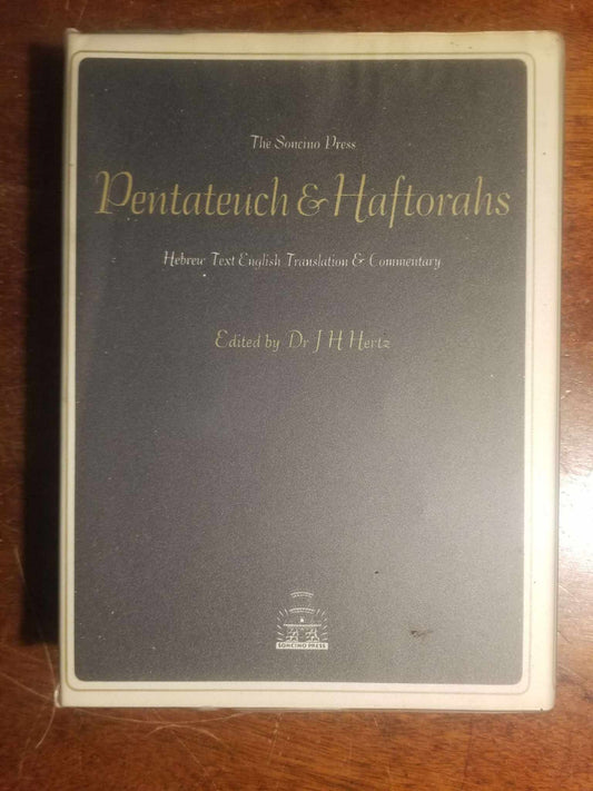 The Pentateuch and Haftorahs: Hebrew Text English Translation and Commentary by J. H. Hertz (Editor)