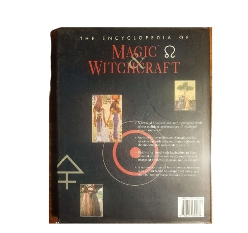 The Encyclopedia Of Magic & Witchcraft: An Illustrated Historical Reference To Spiritual Worlds by Susan Greenwood