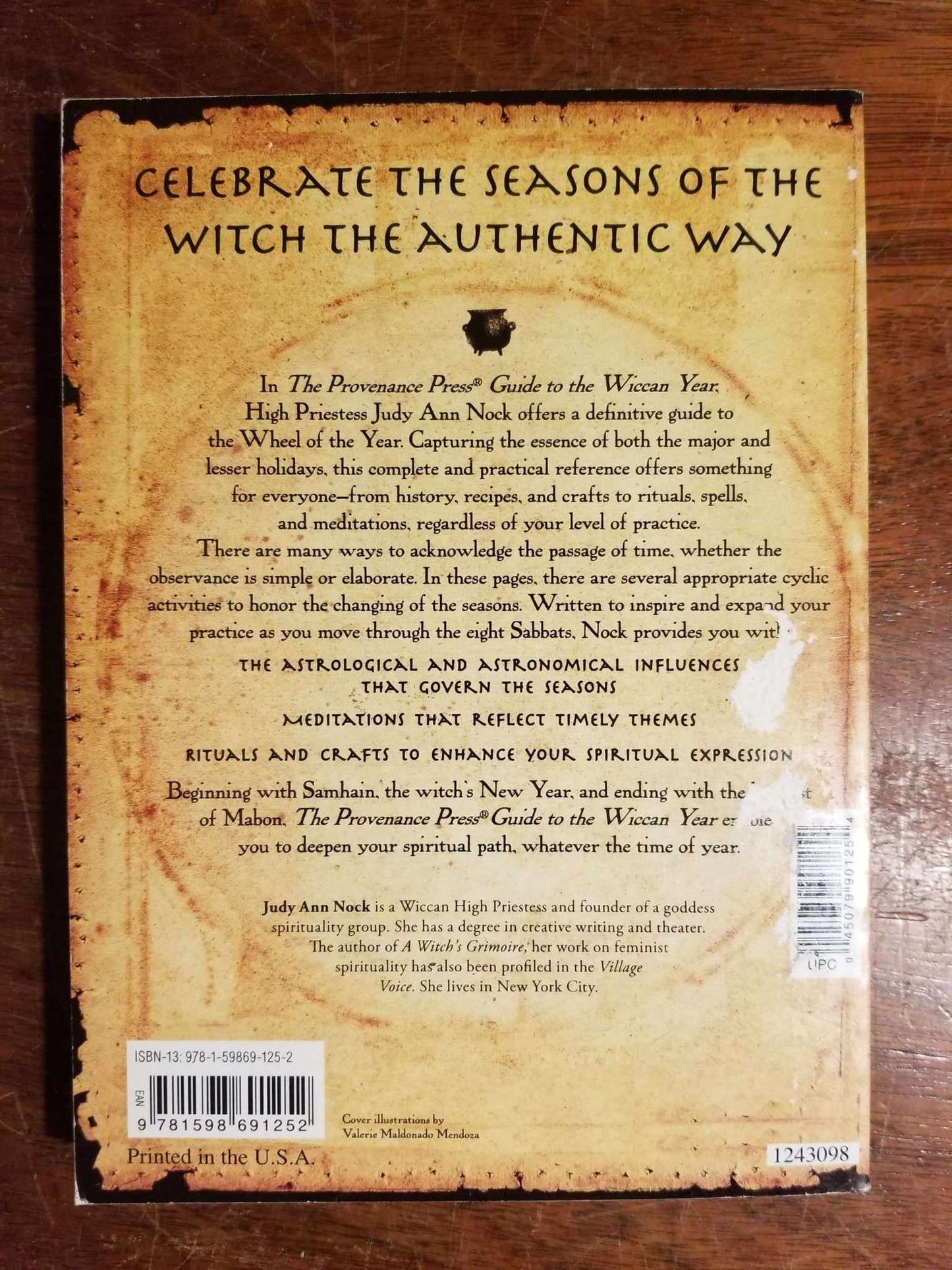 The Provenance Press Guide to the Wiccan Year: A Year Round Guide to Spells, Rituals, and Holiday Celebrations by Judy Ann Nock