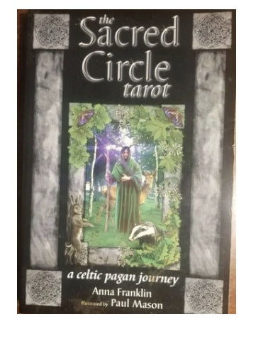 The Sacred Circle Tarot: A Celtic Pagan Journey  by Anna Franklin and Illustrated by Anna Franklin