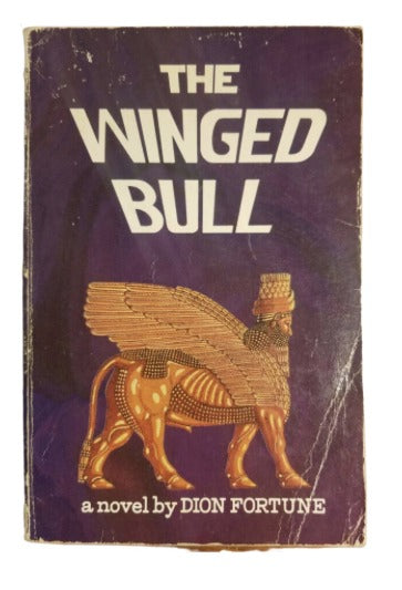 The Winged Bull by Dion Fortune