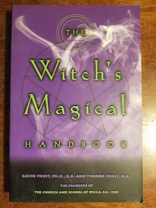 The Witch's Handbook by Gavin Frost and Yvonne Frost