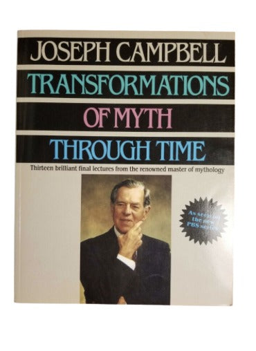 Transformations of Myth Through Time by Joseph Campbell